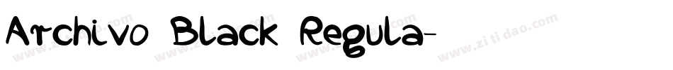 Archivo Black Regula字体转换